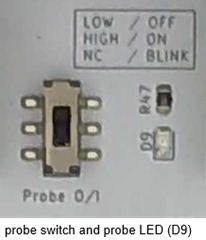probe switch and probe LED (D9)